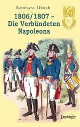 1806/1807 - Die Verbündeten Napoleons