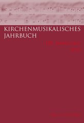 Kirchenmusikalisches Jahrbuch 105. Jahrgang 2021