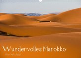 Wundervolles Marokko (Wandkalender 2022 DIN A3 quer)