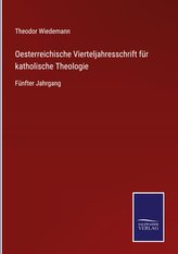 Oesterreichische Vierteljahresschrift für katholische Theologie