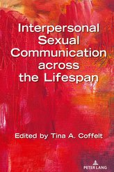 Interpersonal Sexual Communication across the Lifespan