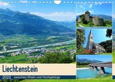 Liechtenstein - zwischen Rhein und Hochgebirge (Wandkalender 2022 DIN A4 quer)