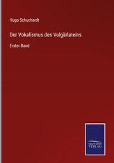 Der Vokalismus des Vulgärlateins