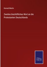 Zweites bischöfliches Wort an die Protestanten Deutschlands