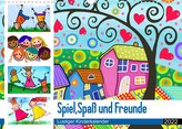 Spiel, Spaß und Freunde. Lustiger Kinderkalender (Wandkalender 2022 DIN A3 quer)