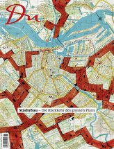 Du910 - das Kulturmagazin Städtebau. Die Rückkehr des grossen Plans
