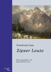 Friedrich Lám: Zipser Leute