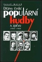 Dějiny české populární hudby a zpěvu /1918-1968/