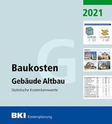 BKI Baukosten Gebäude Altbau 2021