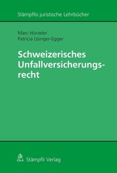 Einführung in das schweizerische Unfallversicherungsrecht