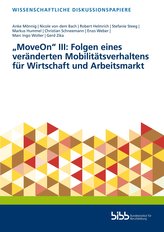 "MoveOn" III: Folgen eines veränderten Mobilitätsverhaltens für Wirtschaft und Arbeitsmarkt