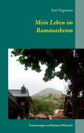 Mein Leben im Ramanashram