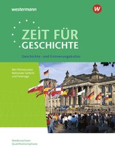 Zeit für Geschichte. Themenband ab dem Zentralabitur 2022. Ausgabe für die Qualifikationsphase in Niedersachsen.