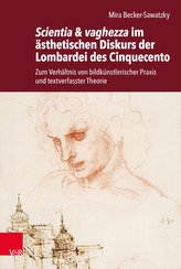 Scientia & vaghezza im ästhetischen Diskurs der Lombardei des Cinquecento