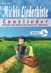 Michis Liederkiste: Tanzlieder für Akkordeon (Melodiebass)