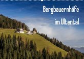Bergbauernhöfe im Ultental (Wandkalender 2022 DIN A2 quer)