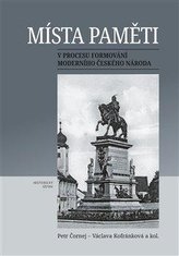 Místa paměti v procesu formování moderního českého národa