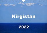 Kirgistan 2022 (Wandkalender 2022 DIN A4 quer)