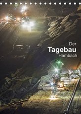 Der Tagebau Hambach (Tischkalender 2022 DIN A5 hoch)