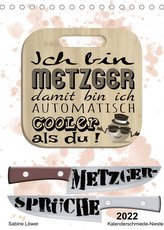 Metzger-Sprüche (Tischkalender 2022 DIN A5 hoch)