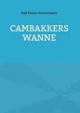 Cambakkers Wanne
