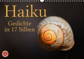 Haiku - Gedichte in 17 Silben (Wandkalender 2022 DIN A3 quer)