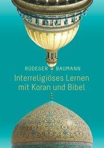 Interreligiöses Lernen mit Koran und Bibel