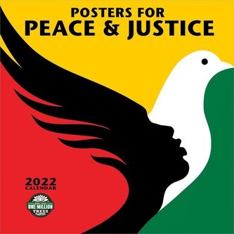 Posters for Peace & Justice 2022 Wall Calendar: A History of Modern Political Action Posters
