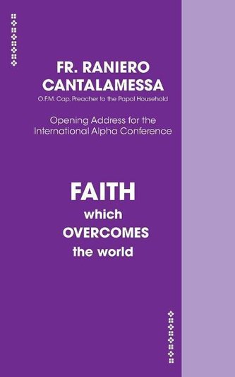 Faith Which Overcomes The World US Edition