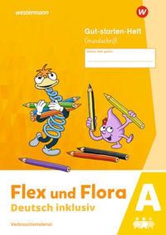 Flex und Flora - Deutsch inklusiv. Gut-starten-Heft GS inklusive (A)