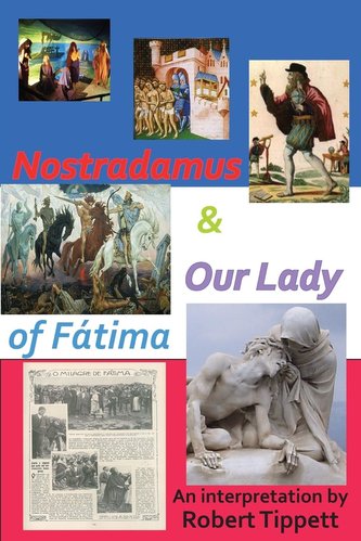 Nostradamus & Our Lady of Fatima