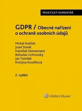 GDPR - Obecné nařízení o ochraně osobních údajů (2016-679-EU) - Praktický komentář - 2., aktualizované vydání