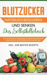 Blutzucker natürlich regulieren und senken