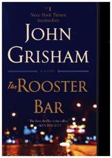 The Rooster Bar: A Novel