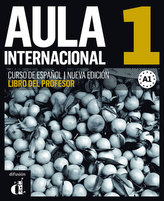 Aula Internacional Nueva edición 1 (A1) - Libro del profesor 