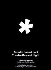 Divadlo dnem i nocí / Theatre Day and Night
