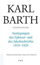 Auslegungen des Epheser- und Jakobusbriefes 1919 - 1929