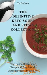 The Definitive Keto Soups and Stews Collection