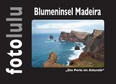 Blumeninsel Madeira