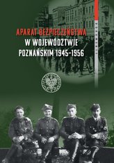 Aparat bezpieczeństwa w województwie poznańskim (1945-1956)