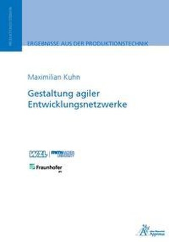 Gestaltung agiler Entwicklungsnetzwerke Gestaltung agiler Entwicklungsnetzwerke