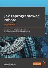 Jak zaprogramować robota Zastosowanie Raspberry Pi i Pythona w tworzeniu autonomicznych robotów