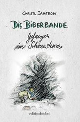 Die Biberbande - gefangen im Schneesturm