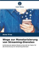 Wege zur Monetarisierung von Streaming-Diensten