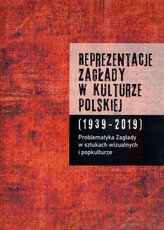 Reprezentacje Zagłady w kulturze polskiej Tom 2