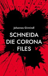 Schneida - Die Corona Files