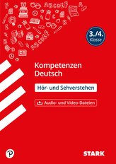STARK Kompetenzen Deutsch 3./4. Klasse - Seh- und Hörverstehen