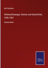Hohenschwangau: Roman und Geschichte, 1536-1567