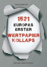 1521. Europas erster Wertpapierkollaps