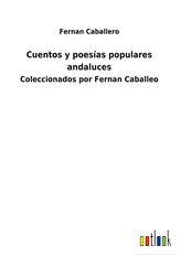 Cuentos y poesías populares andaluces